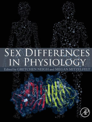 Sex Differences in Physiology by Gretchen Neigh