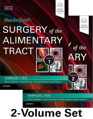 Shackelford’s Surgery Of The Alimentary Tract 2 Vol Set 8th Ed By Charles J. Yeo