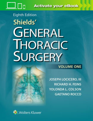 Shields' General Thoracic Surgery 8th Edition by Joseph LoCicero