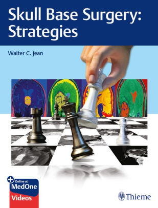 Skull Base Surgery - Strategies by Walter C. Jean