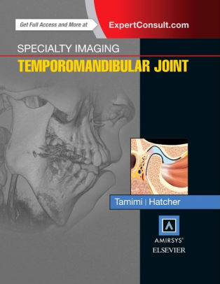 Specialty Imaging - Temporomandibular Joint by Dania Tamimi