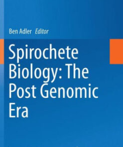 Spirochete Biology - The Post Genomic Era by Ben Adler