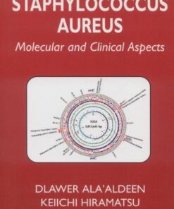 Staphylococcus Aureus - Molecular and Clinical Aspects By Dlawer Ala' Aldeen
