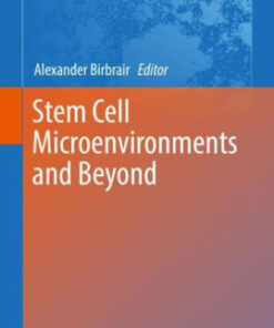 Stem Cell Microenvironments and Beyond by Alexander Birbrair