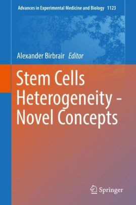 Stem Cells Heterogeneity - Novel Concepts by Alexander Birbrair