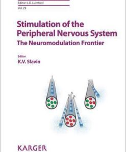 Stimulation of the Peripheral Nervous System - The Neuromodulation Frontier by K.V. Slavin