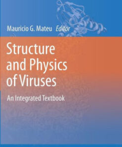 Structure and Physics of Viruses by Mauricio G. Mateu