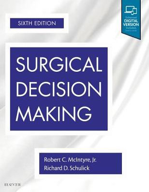 Surgical Decision Making 6th Edition by Robert C. McIntyre