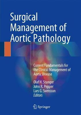 Surgical Management of Aortic Pathology by Olaf H. Stanger