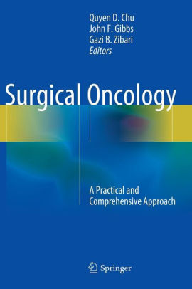 Surgical Oncology - A Practical and Comprehensive Approach by Chu