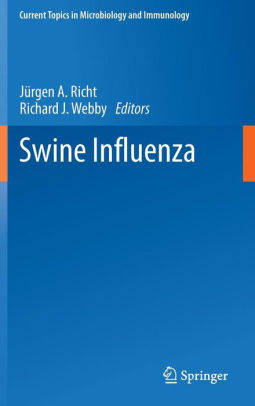 Swine Influenza by Jürgen A. Richt