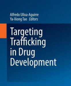 Targeting Trafficking in Drug Development by Alfredo Ulloa Aguirre