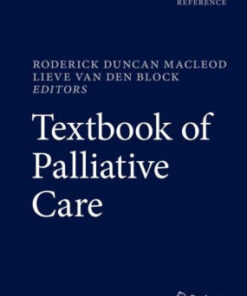 Textbook of Palliative Care by Roderick Duncan MacLeod