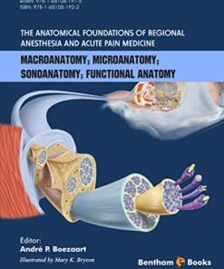 The Anatomical Foundations of Regional Anesthesia by Boezaart