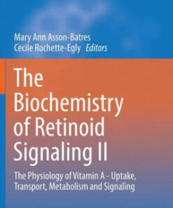 The Biochemistry of Retinoid Signaling II by Mary Ann Asson Batres