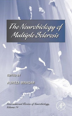 The Neurobiology of Multiple Sclerosis by Alireza Minagar