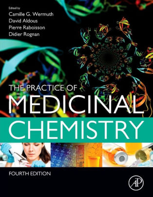 The Practice of Medicinal Chemistry 4th Edition by Wermuth