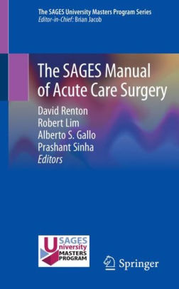 The SAGES Manual of Acute Care Surgery by David Renton