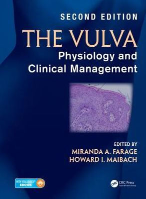The Vulva - Physiology and Clinical Management 2nd Edition by Farage