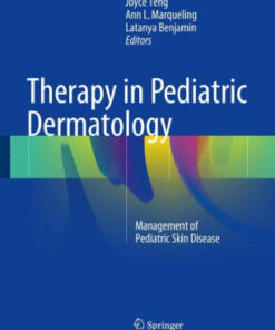Therapy in Pediatric Dermatology by Joyce M.C. Teng