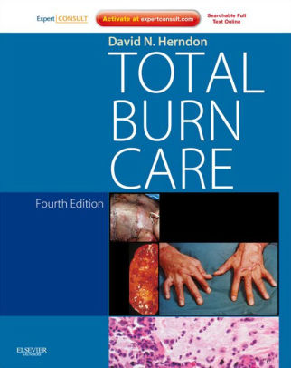Total Burn Care 4th Edition by David N. Herndon