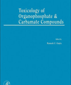 Toxicology of Organophosphate & Carbamate Compounds by Gupta