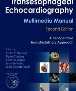 Transesophageal Echocardiography Multimedia Manual 2nd Edition by Denault