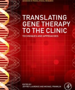 Translating Gene Therapy to the Clinic by Jeffrey Laurence