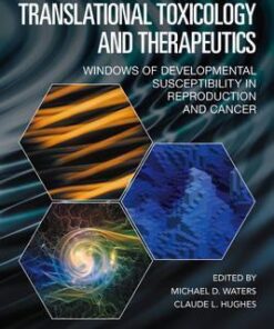 Translational Toxicology and Therapeutics by Michael D. Waters