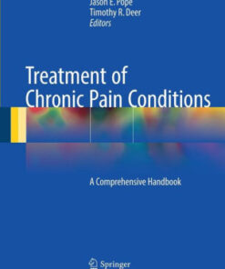 Treatment of Chronic Pain Conditions by Jason E. Pope