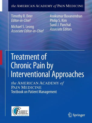 Treatment of Chronic Pain by Interventional Approaches by Deer
