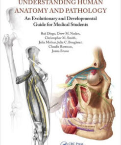 Understanding Human Anatomy and Pathology by Rui Diogo