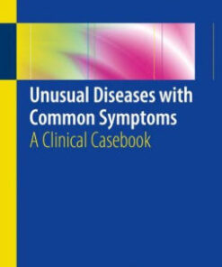 Unusual Diseases with Common Symptoms by Anthony M Szema