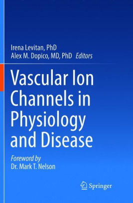 Vascular Ion Channels in Physiology and Disease by Irena Levitan