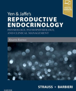Yen & Jaffe's Reproductive Endocrinology - Physiology 8th Ed by Strauss